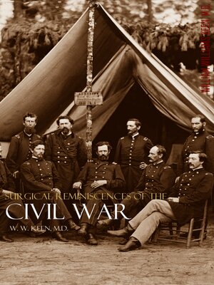 cover image of Surgical Reminiscences of the Civil War (Expanded, Annotated)